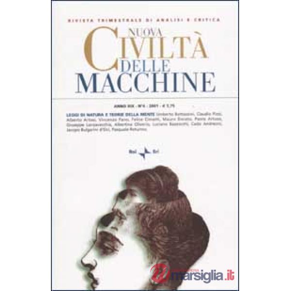 Nuova Civiltà delle Macchine (2001). Vol. 4: Leggi di natura e teorie della mente