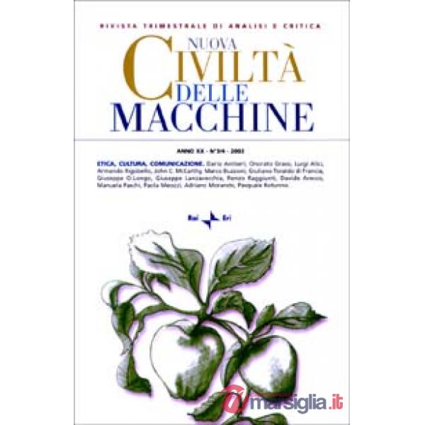 Nuova Civiltà delle Macchine (2002) vol. 3-4: Etica, cultura, comunicazione