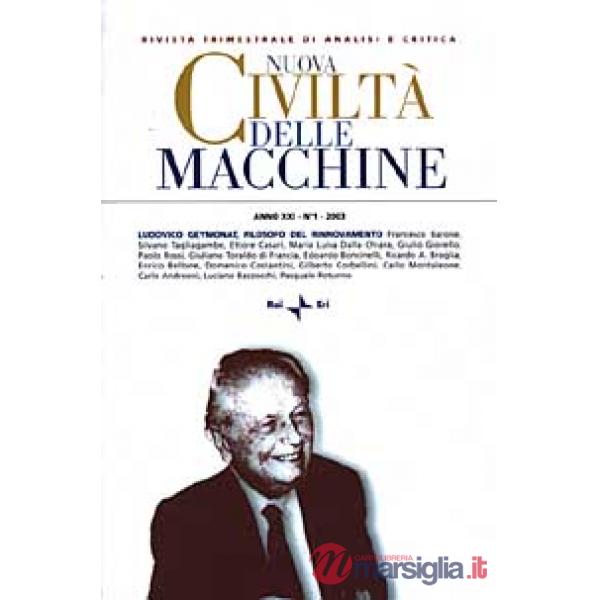 Nuova civiltà delle macchine (2003). Vol. 1: Ludovico Geymonat, filosofo del rinnovamento
