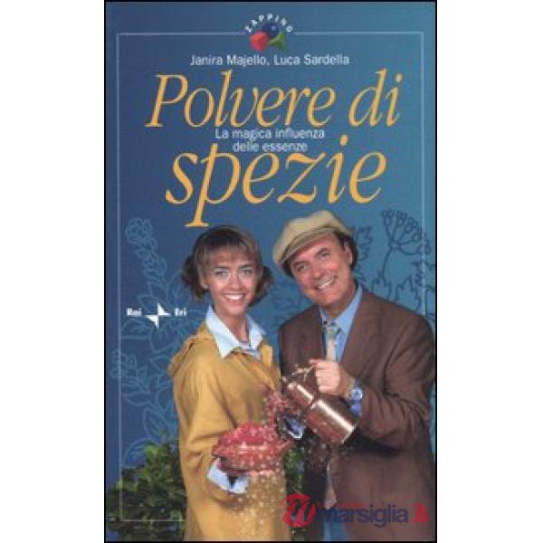 Polvere di spezie. La magica influenza delle essenze