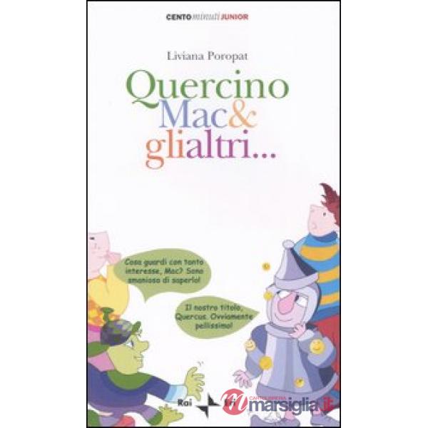 Quercino Mac & gli altri