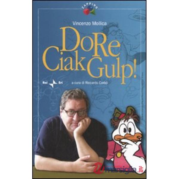 DoReCiackGulp. Ediz. illustrata