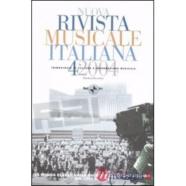 Nuova rivista musicale italiana (2004). Vol. 4: La musica classica alla Rai Radiotelevisione italiana dal 1954 al 1995