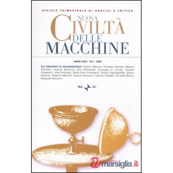 Nuova civiltà delle macchine (2005). Vol. 2: Gli emisferi di Magdeburgo
