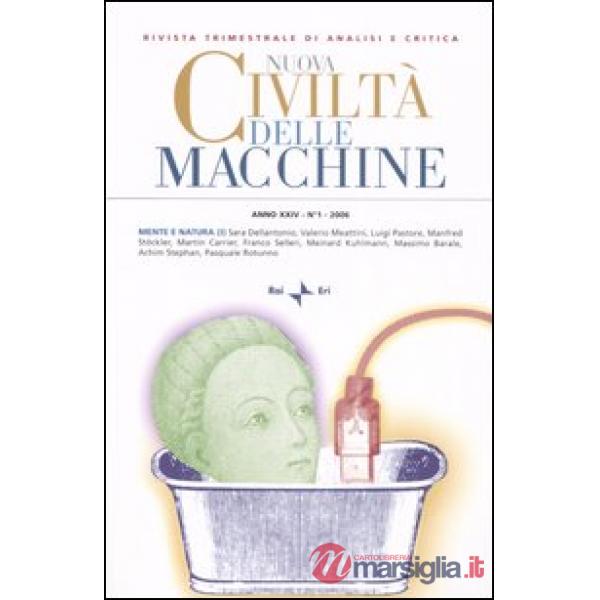 Nuova civiltà delle macchine (2006). Vol. 1: Mente e natura (1)