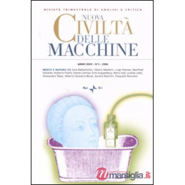 Nuova civiltà delle macchine (2006). Vol. 2: Mente e natura (2)