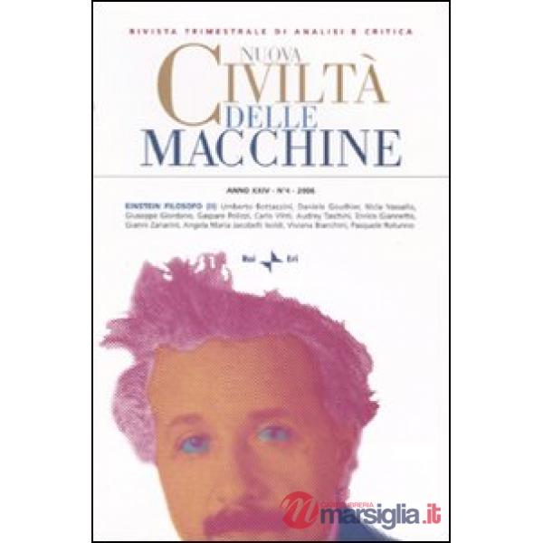 Nuova civiltà delle macchine (2006). Vol. 4/2: Einstein filosofo