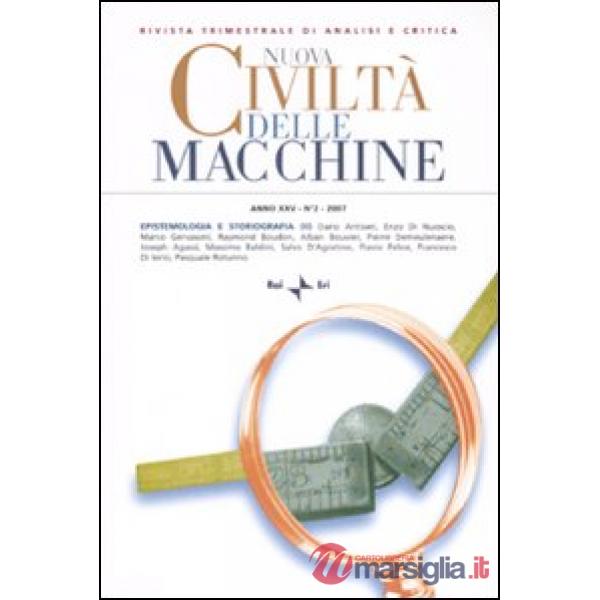 Nuova civiltà delle macchine (2007). Vol. 2: Epistemologia e storiografia (2)