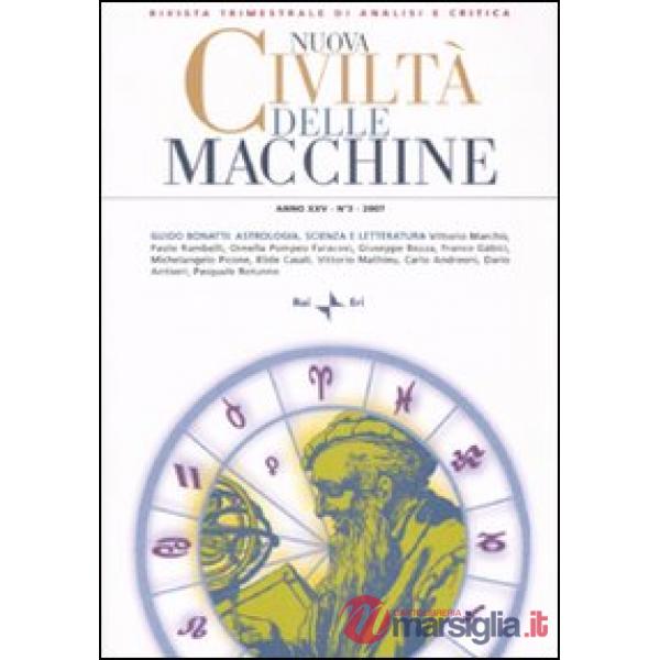 Nuova civiltà delle macchine (2007). Vol. 3: Guido Bonatti: astrologia, scienza e letteratura