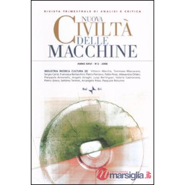 Nuova civiltà delle macchine (2008). Vol. 2: Industria, ricerca, cultura (2)