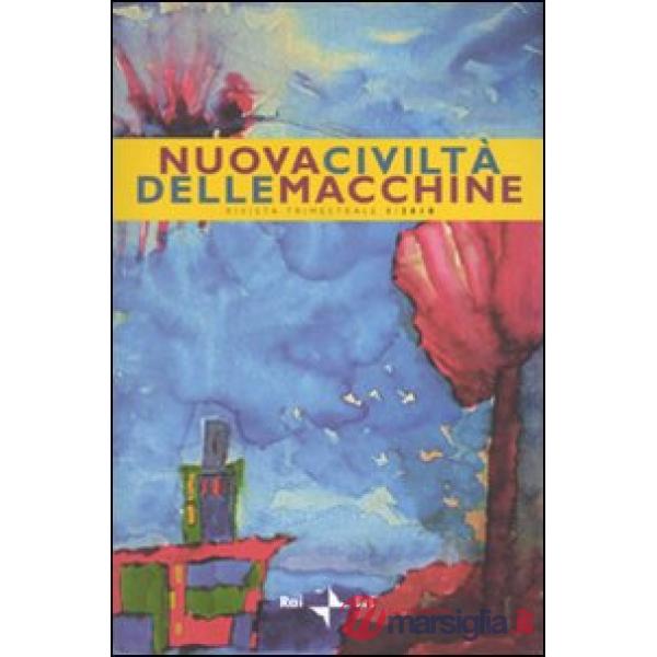 Nuova civiltà delle macchine (2010). Vol. 1: Cifre, icone, macchine