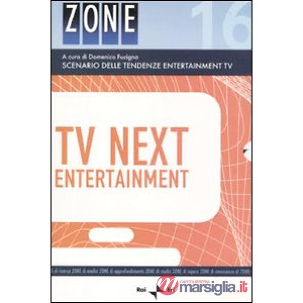 Tv next entertainment. Scenario delle tendenze entertainment Tv. Vol. 1