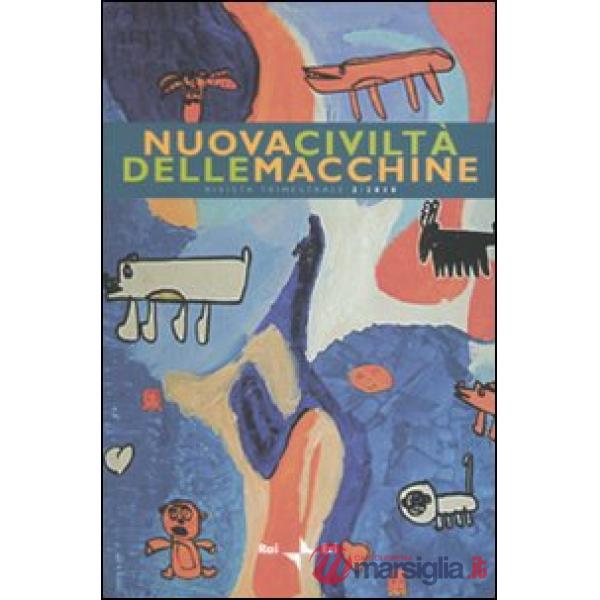 Nuova civiltà delle macchine (2010). Vol. 2: Differenze, individualismo e relazione