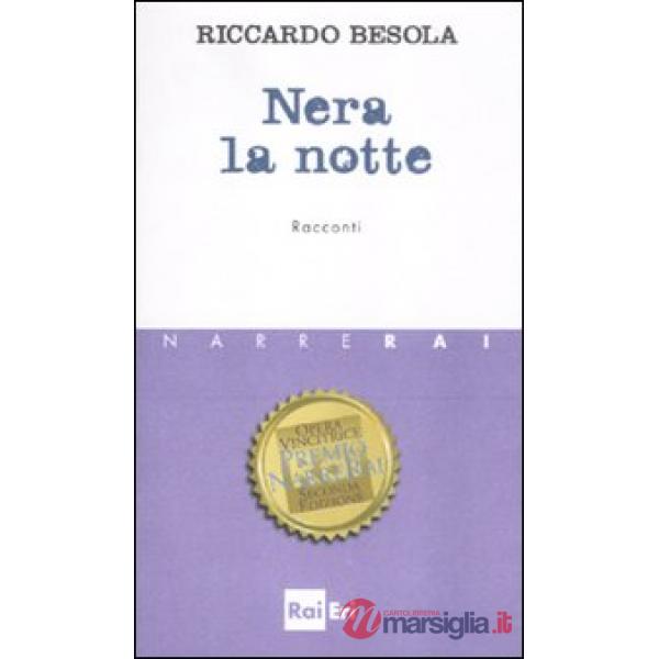 Nera la notte