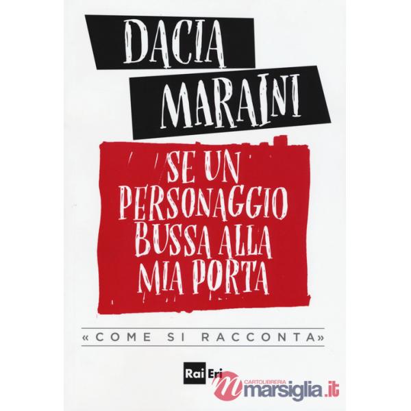 Se un personaggio bussa alla mia porta «come si racconta»