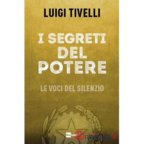 Segreti del potere. Le voci del silenzio (I)