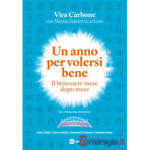 Anno per volersi bene. Il benessere mese dopo mese (Un)