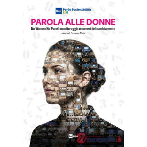 Parola alle donne. No women no panel: monitoraggio e numeri del cambiamento