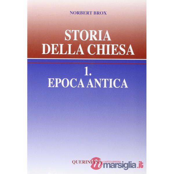 Storia della Chiesa. Vol. 1: Epoca antica