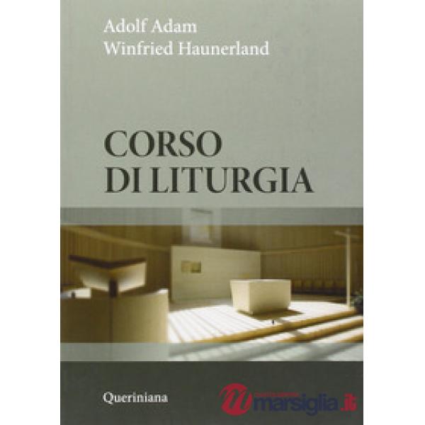 Corso di liturgia. Nuova ediz.