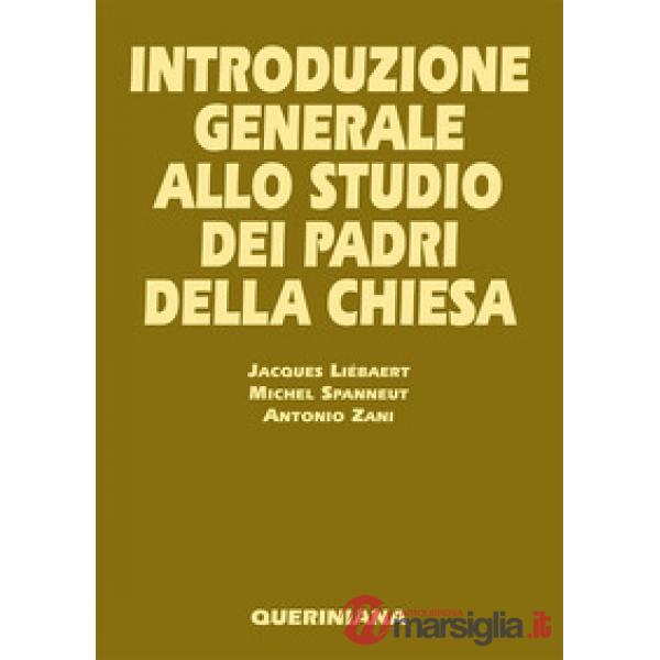 Introduzione generale allo studio dei Padri della Chiesa