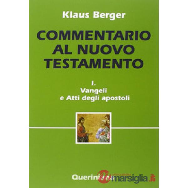 Commentario al Nuovo Testamento. Vol. 1: Vangeli e Atti degli apostoli