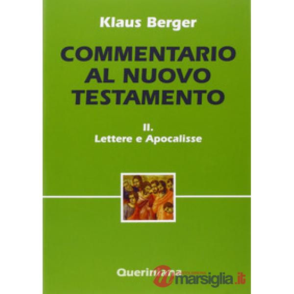 Commentario al Nuovo Testamento. Vol. 2: Lettere e scritti apocalittici