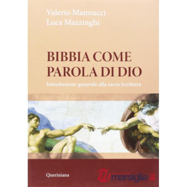Bibbia come parola di Dio. Introduzione generale alla Sacra Scrittura. Nuova ediz.