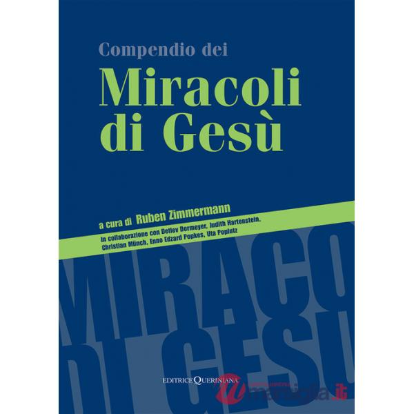 Compendio dei miracoli di Gesù. Nuova ediz.