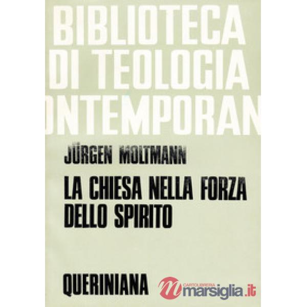 Chiesa nella forza dello Spirito. Contributo per una ecclesiologia messianica (La)