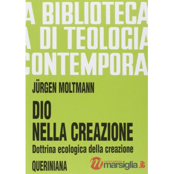 Dio nella creazione. Dottrina ecologica della creazione