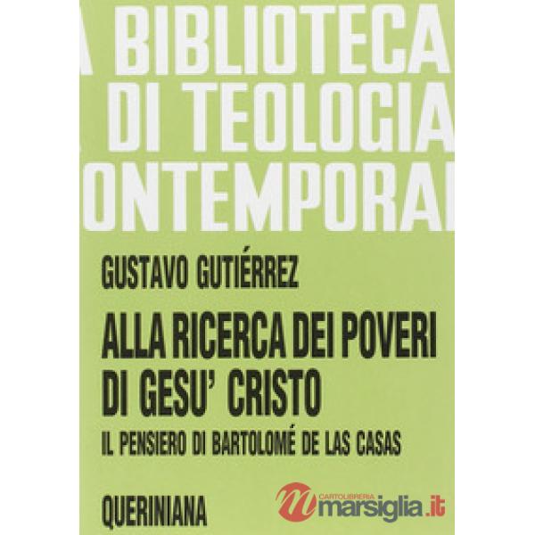 Alla ricerca dei poveri di Gesù Cristo. Il pensiero di Bartolomé de Las Casas