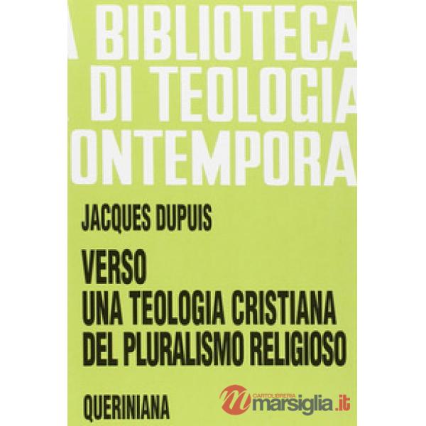 Verso una teologia cristiana del pluralismo religioso
