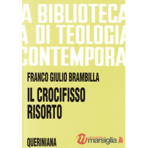 Crocifisso risorto. Risurrezione di Gesù e fede dei discepoli (Il)
