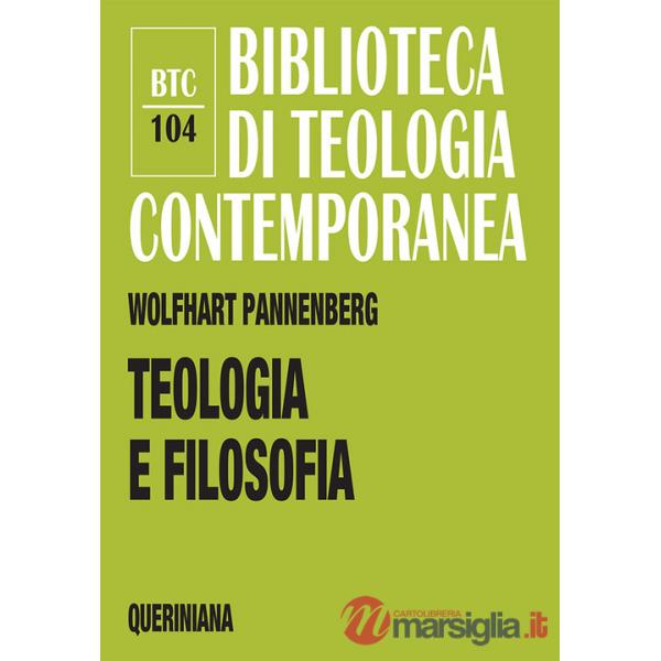 Teologia e filosofia. Il loro rapporto alla luce della storia comune
