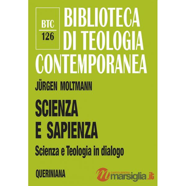 Scienza e sapienza. Scienza e teologia in dialogo