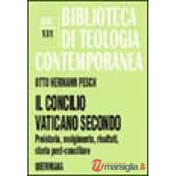 Concilio Vaticano II. Preistoria, svolgimento, risultati, storia post-conciliare (Il)