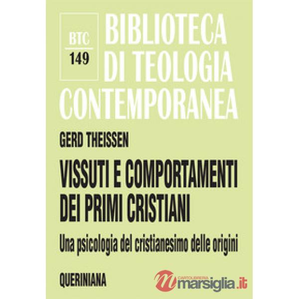 Vissuti e comportamenti dei primi cristiani. Una psicologia del cristianesimo delle origini