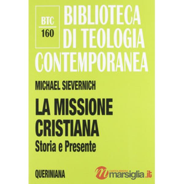 Missione cristiana. Storia e presente (La)