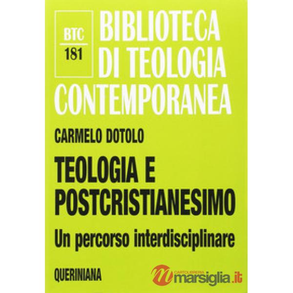 Teologia e postcristianesimo. Un percorso interdisciplinare