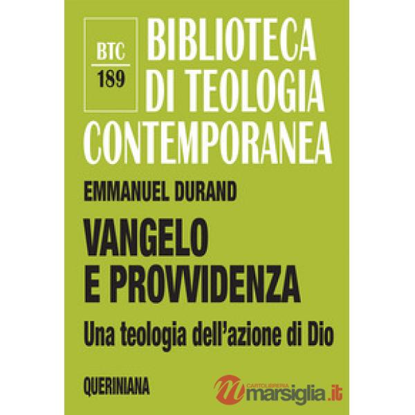 Vangelo e Provvidenza. Una teologia dell'azione di Dio