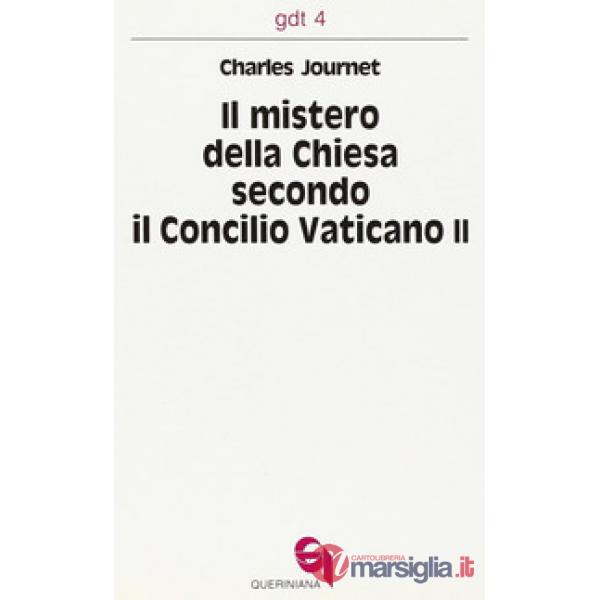 Mistero della Chiesa secondo il Concilio Vaticano II (Il)