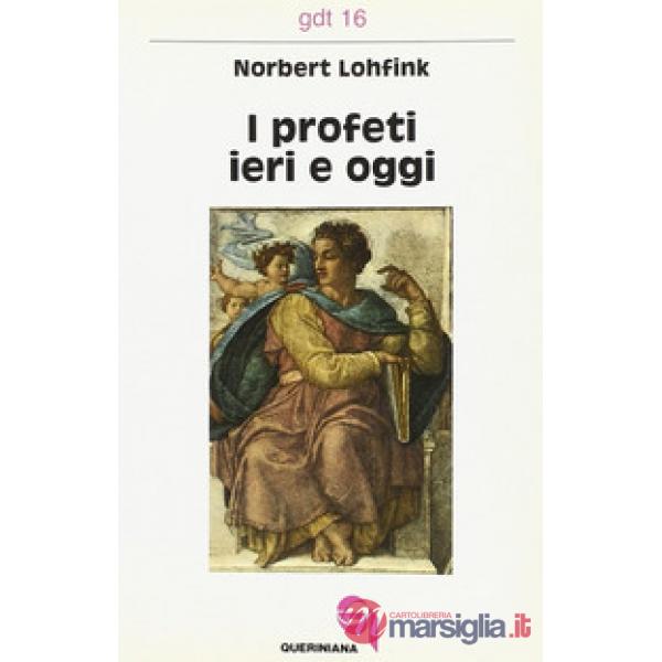 Profeti ieri e oggi (I)