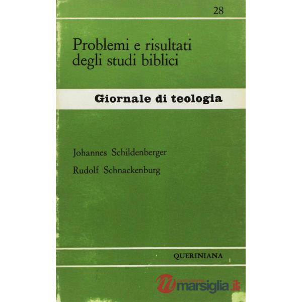 Problemi e risultati degli studi biblici
