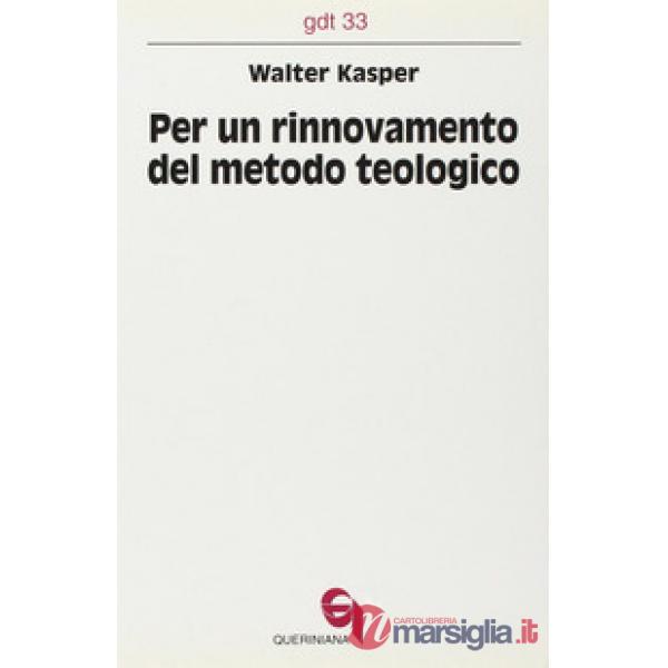 Per un rinnovamento del metodo teologico