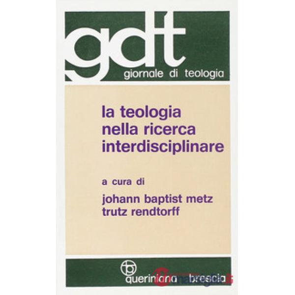 Teologia nella ricerca interdisciplinare (La)