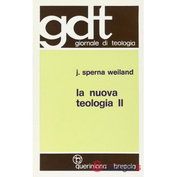 Nuova teologia (La). Vol. 2