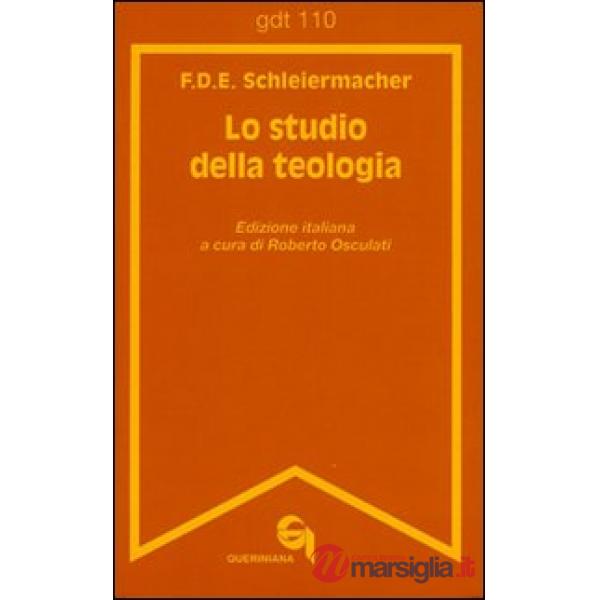 Studio della teologia. Breve presentazione (Lo)