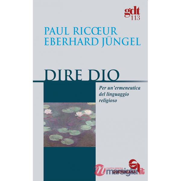 Dire Dio. Per un'ermeneutica del linguaggio religioso