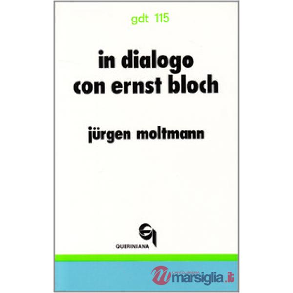 In dialogo con Ernst Bloch